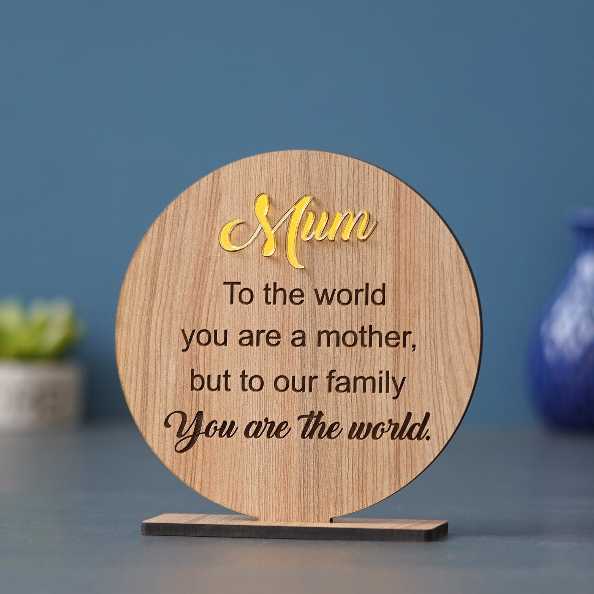 eCraftIndia Brown Wooden "Mum, To the world you are a mother but to our family, You are the World" Decorative Showpiece Gift 4