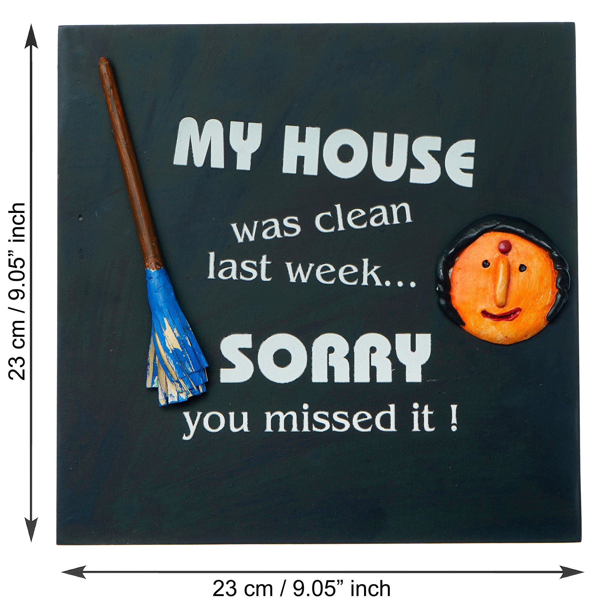 "My House Was Clean Last Week. Sorry, You Missed It!" Decorative Wooden Wall Hanging 3